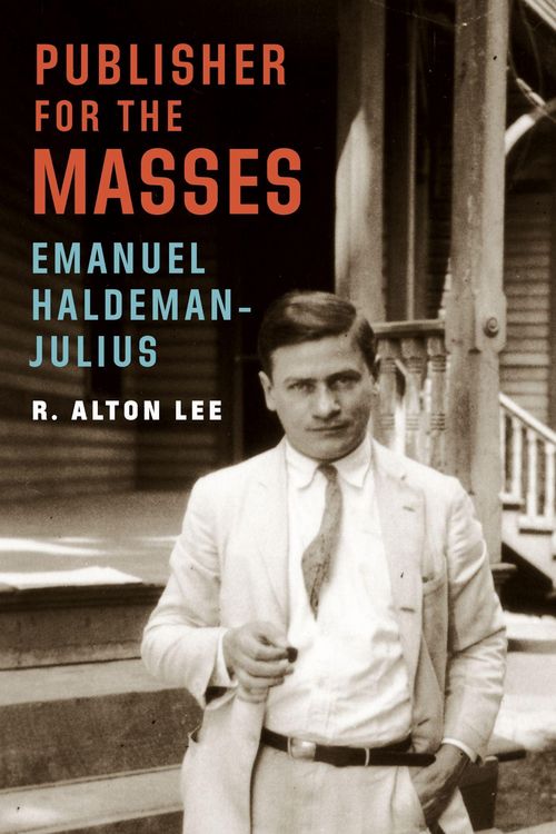 Produktbild: Publisher for the Masses, Emanuel Haldeman-Julius