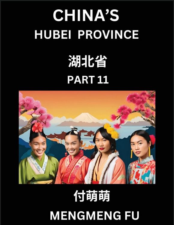 Produktbild: China's Hubei Province (Part 11)- Learn Chinese Characters, Words, Phrases with Chinese Names, Surnames and Geography