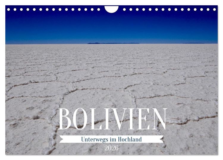 Produktbild: Bolivien - Unterwegs im Hochland (Wandkalender 2026 DIN A4 quer), CALVENDO Monatskalender