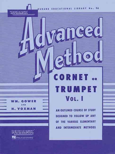 Produktbild: Rubank Advanced Method Cornet or Trumpet, Vol. 1 Essential Trumpet Sheet Music for Advanced Players Scales, Solos, and Technique Exercises