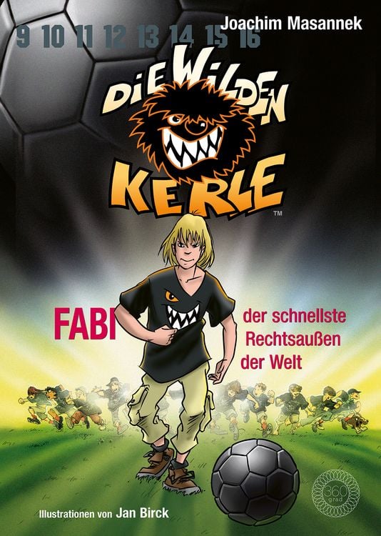 Produktbild: Die Wilden Kerle - Buch 8: Fabi, der schnellste Rechtsau&szlig;en der Welt