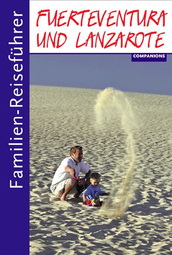 Produktbild: Familien-Reiseführer Fuerteventura und Lanzarote