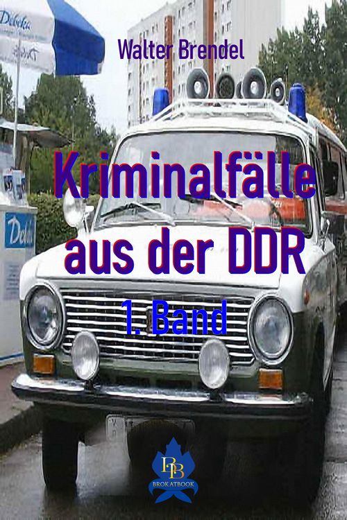 Produktbild: Kriminalf&auml;lle aus der DDR - 1. Band
