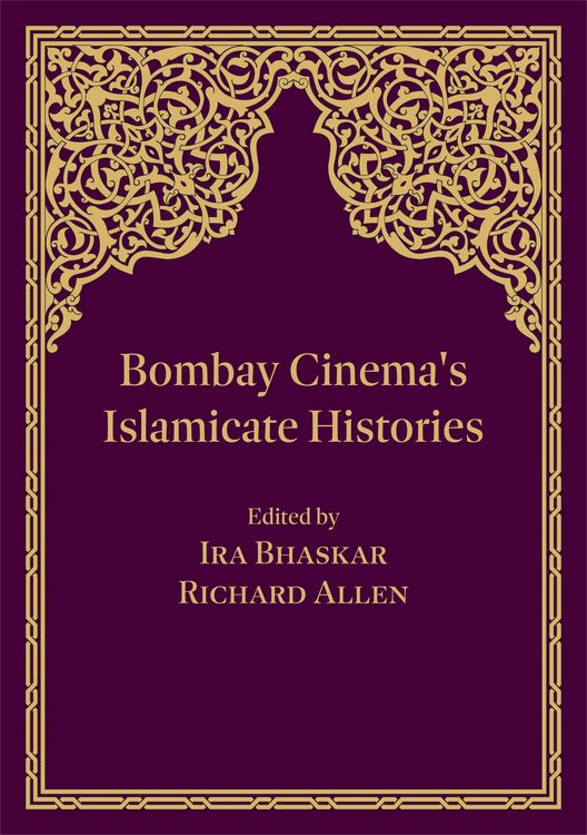 Produktbild: Bombay Cinema's Islamicate Histories