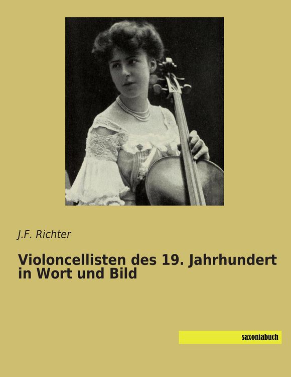 Produktbild: Violoncellisten des 19. Jahrhundert in Wort und Bild