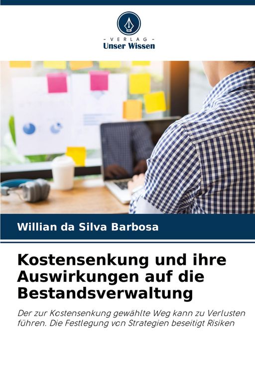 Produktbild: Kostensenkung und ihre Auswirkungen auf die Bestandsverwaltung