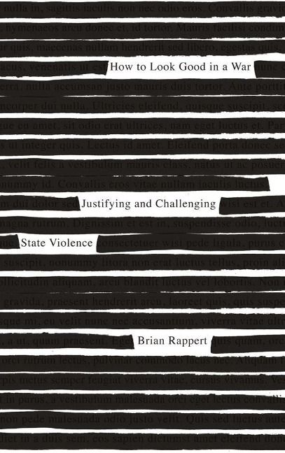 Produktbild: How to Look Good in a War: Justifying and Challenging State Violence