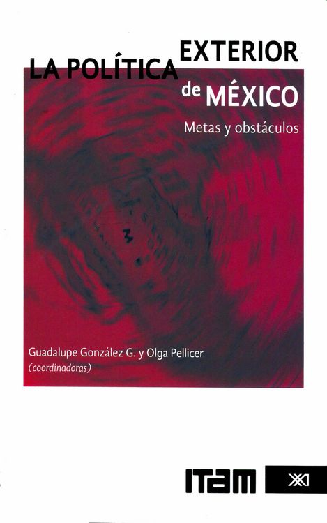 Produktbild: La pol&iacute;tica exterior de M&eacute;xico