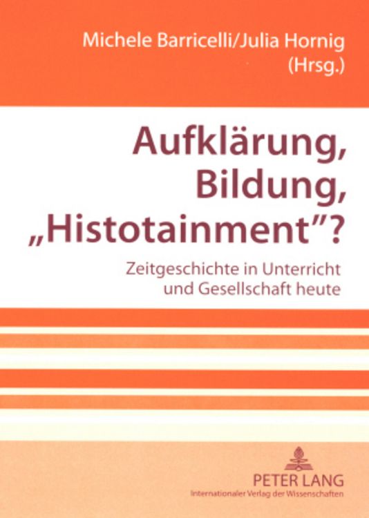 Produktbild: Aufkl&auml;rung, Bildung, &laquo;Histotainment&raquo;?