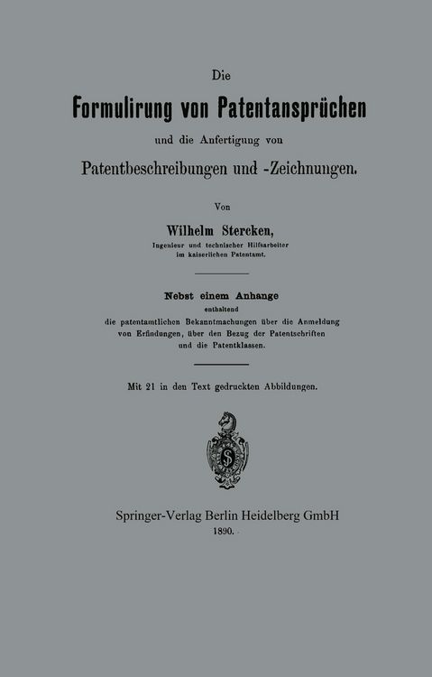 Produktbild: Die Formulirung von Patentanspr&uuml;chen und die Anfertigung von Patentbeschreibungen und -Zeichnungen