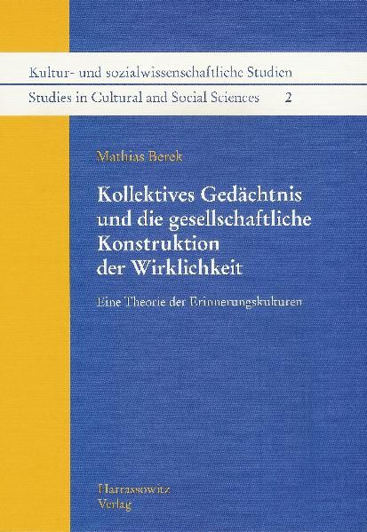 Produktbild: Kollektives Ged&auml;chtnis und die gesellschaftliche Konstruktion der Wirklichkeit