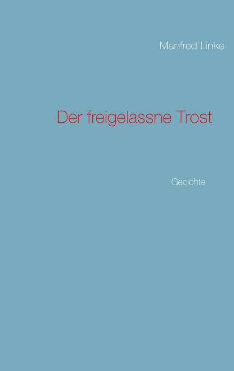 Produktbild: Der freigelassne Trost