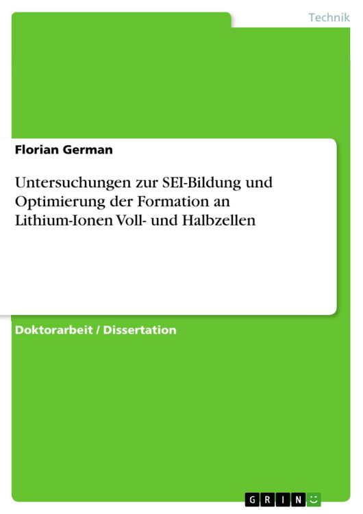 Produktbild: Untersuchungen zur SEI-Bildung und Optimierung der Formation an Lithium-Ionen Voll- und Halbzellen