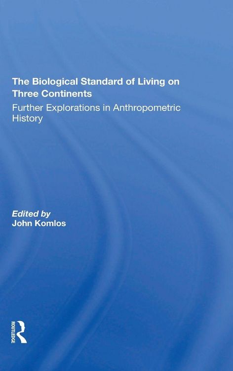 Produktbild: The Biological Standard Of Living On Three Continents