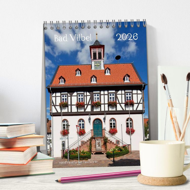 Produktbild: Bad Vilbel vom Frankfurter Taxifahrer (Tischkalender 2026 DIN A5 hoch), CALVENDO Monatskalender