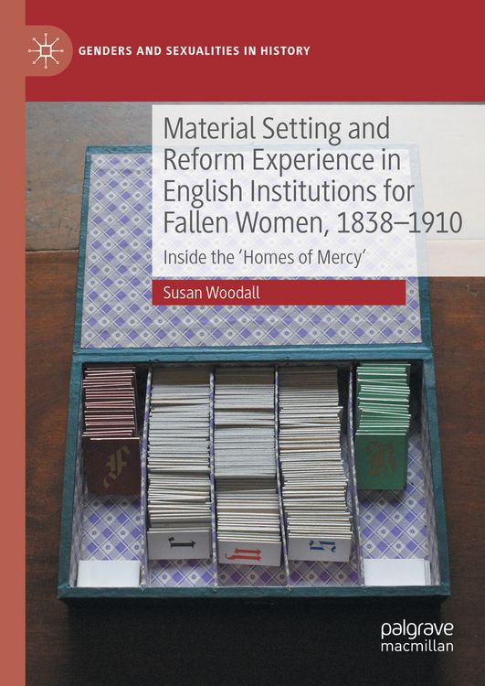 Produktbild: Material Setting and Reform Experience in English Institutions for Fallen Women, 1838-1910