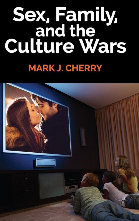 Produktbild: Sex, Family, and the Culture Wars