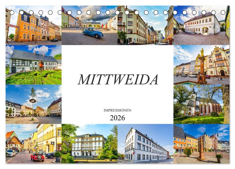 Produktbild: Mittweida Impressionen (Tischkalender 2026 DIN A5 quer), CALVENDO Monatskalender