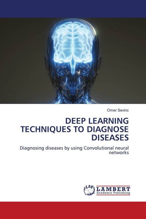 Produktbild: Deep Learning Techniques To Diagnose Diseases