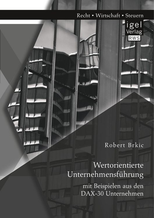 Produktbild: Wertorientierte Unternehmensf&uuml;hrung mit Beispielen aus den DAX-30 Unternehmen