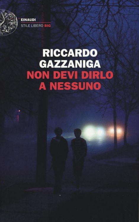 Bild vom Artikel Gazzaniga, R: Non devi dirlo a nessuno vom Autor Riccardo Gazzaniga