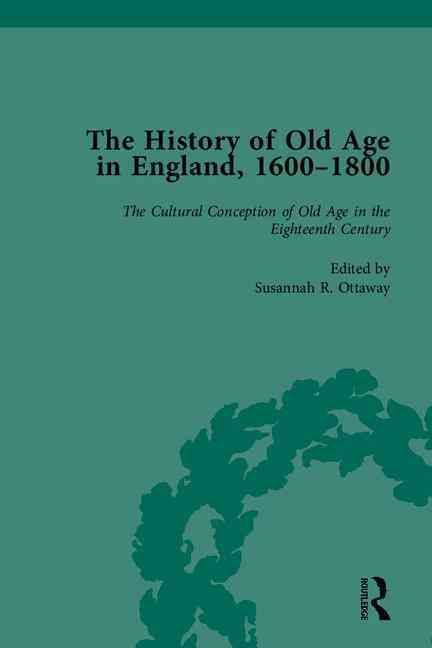 Produktbild: Ottaway, S: The History of Old Age in England, 1600-1800