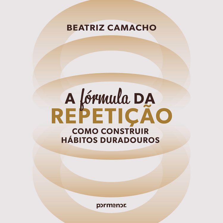 Produktbild: ⁠A f&oacute;rmula da repeti&ccedil;&atilde;o: como construir h&aacute;bitos duradouros