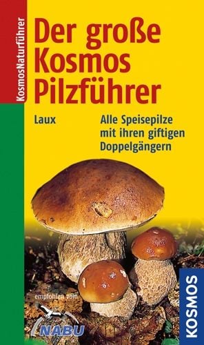 Produktbild: Der gro&szlig;e Kosmos Pilzf&uuml;hrer