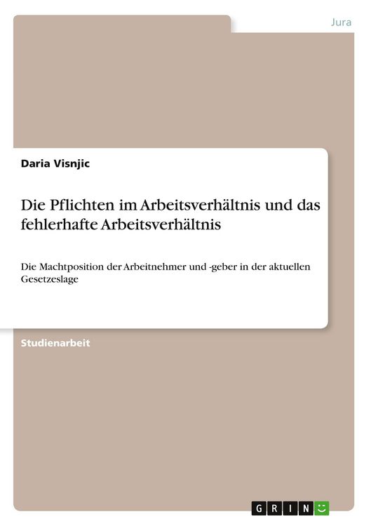 Produktbild: Die Pflichten im Arbeitsverh&auml;ltnis und das fehlerhafte Arbeitsverh&auml;ltnis