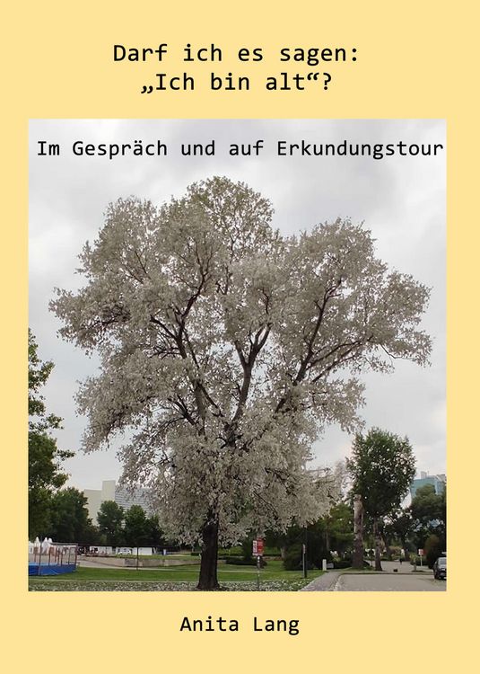 Produktbild: Darf ich es sagen: "Ich bin alt"?