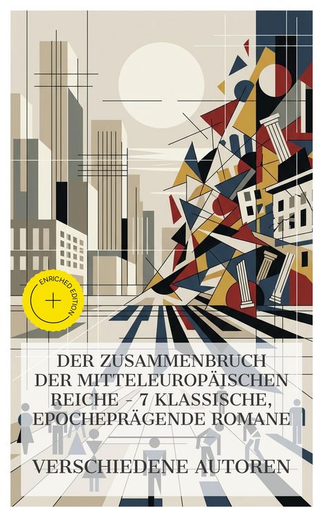 Produktbild: Der Zusammenbruch der mitteleurop&auml;ischen Reiche - 7 klassische, epochepr&auml;gende Romane