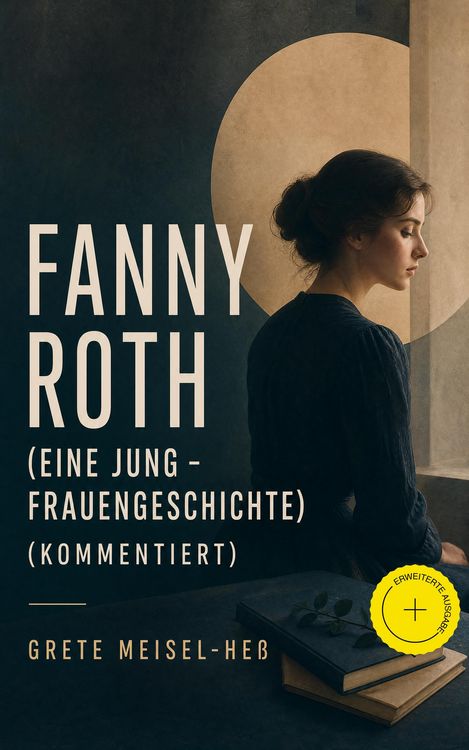 Produktbild: Fanny Roth (Eine Jung - Frauengeschichte) (Kommentiert)