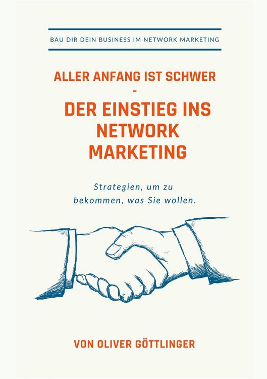 Produktbild: Aller Anfang ist schwer - Der Einstieg ins Network Marketing