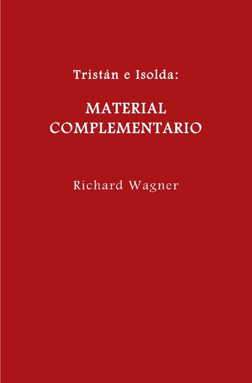 Produktbild: Wagner en espa&ntilde;ol / Trist&aacute;n e Isolda. Material complementario.