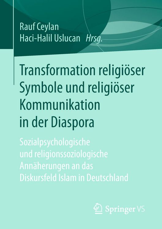 Produktbild: Transformation religi&ouml;ser Symbole und religi&ouml;ser Kommunikation in der Diaspora
