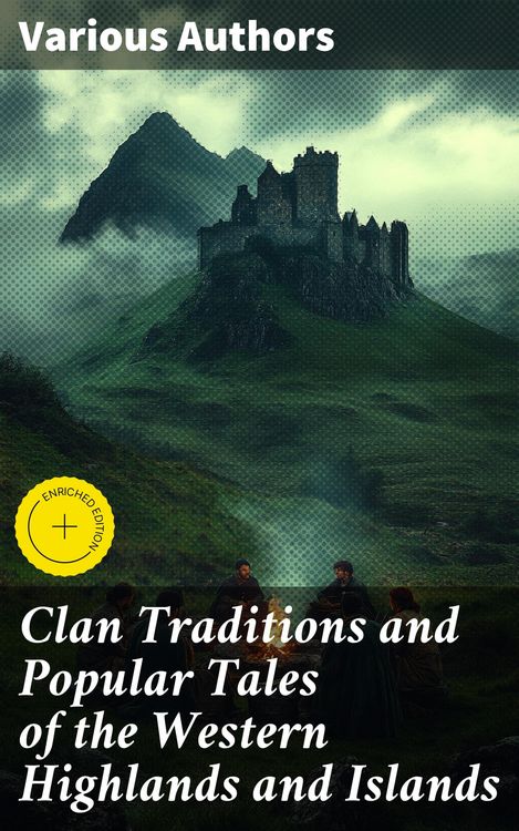 Produktbild: Clan Traditions and Popular Tales of the Western Highlands and Islands