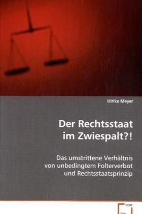 Produktbild: Meyer Ulrike: Der Rechtsstaat im Zwiespalt?!