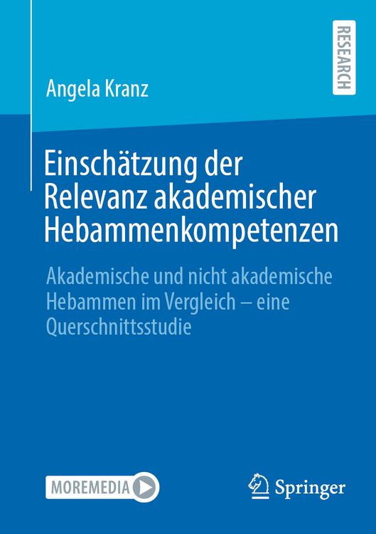 Produktbild: Einsch&auml;tzung der Relevanz akademischer Hebammenkompetenzen