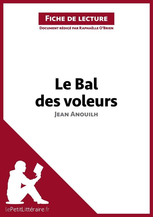 Produktbild: Le Bal des voleurs de Jean Anouilh (Fiche de lecture)
