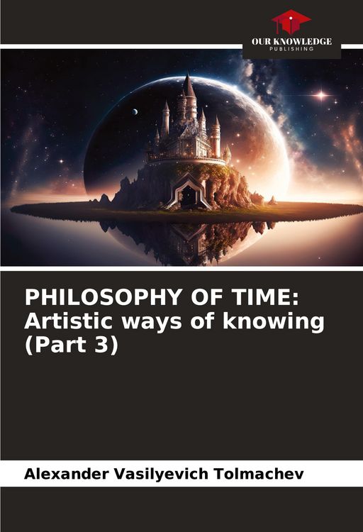 Produktbild: PHILOSOPHY OF TIME: Artistic ways of knowing (Part 3)