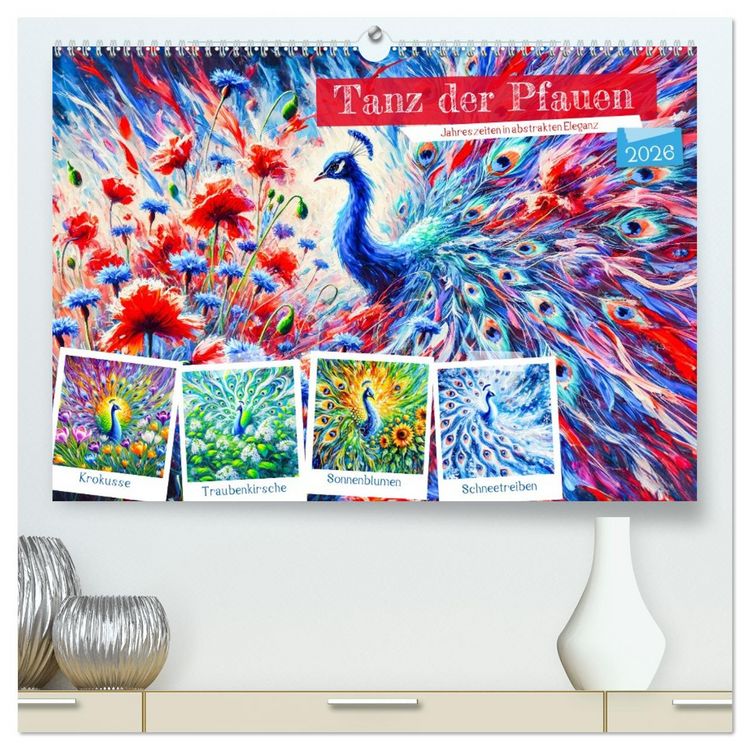 Produktbild: Tanz der Pfauen - Jahreszeiten in abstrakter Eleganz (hochwertiger Premium Wandkalender 2026 DIN A2 quer), Kunstdruck in Hochglanz