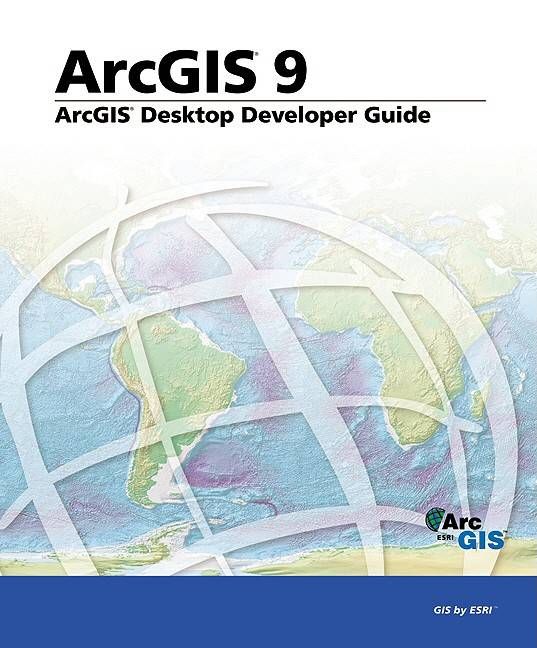 Produktbild: ArcGIS Desktop Developer's Guide: ArcGIS 9