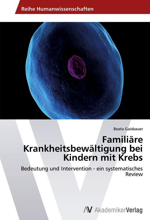 Produktbild: Famili&auml;re Krankheitsbew&auml;ltigung bei Kindern mit Krebs