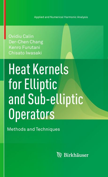 Produktbild: Heat Kernels for Elliptic and Sub-elliptic Operators