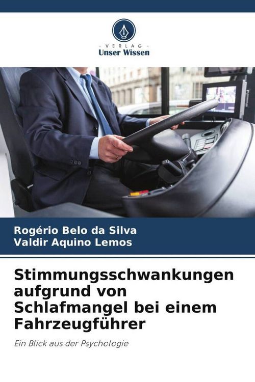 Produktbild: Stimmungsschwankungen aufgrund von Schlafmangel bei einem Fahrzeugf&uuml;hrer