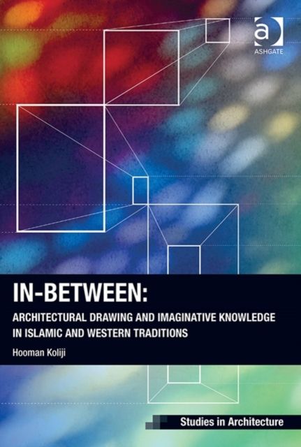 Produktbild: Koliji, H: In-Between: Architectural Drawing and Imaginative