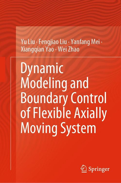 Produktbild: Dynamic Modeling and Boundary Control of Flexible Axially Moving System
