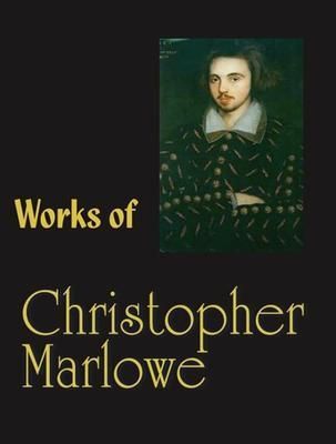 Produktbild: The Complete Works of Christopher Marlowe