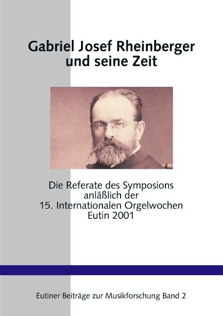 Produktbild: Gabriel Josef Rheinberger und seine Zeit
