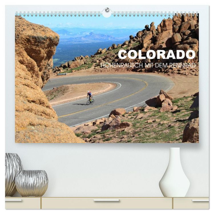 Produktbild: Colorado - H&ouml;henrausch mit dem Rennrad (hochwertiger Premium Wandkalender 2026 DIN A2 quer), Kunstdruck in Hochglanz
